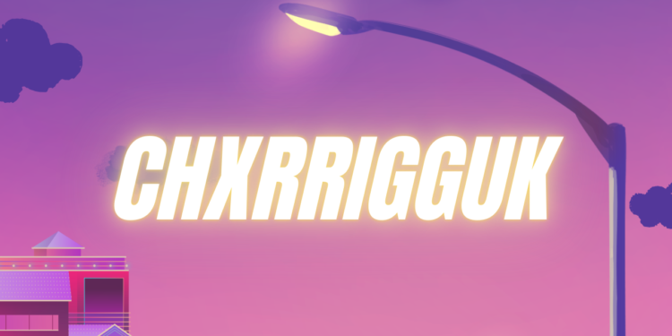 chxrrigguk