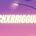 chxrrigguk