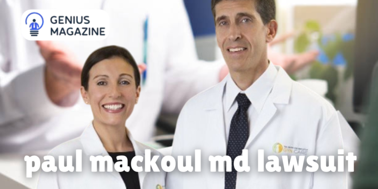 paul mackoul md lawsuit
