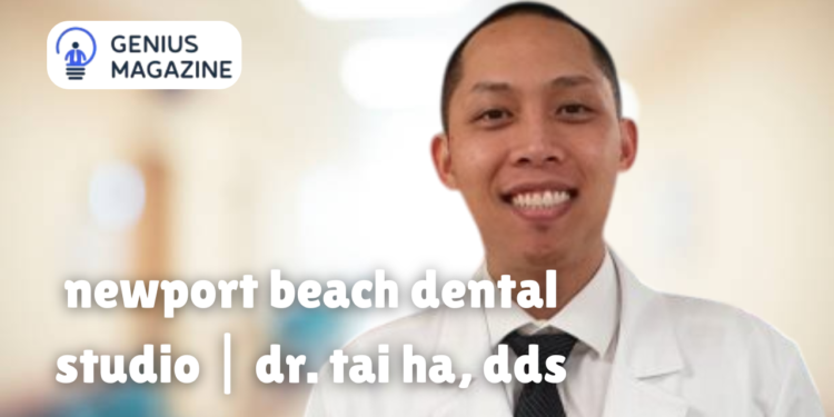 newport beach dental studio | dr. tai ha, dds
