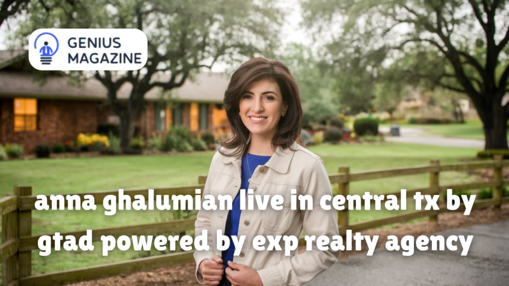 anna ghalumian live in central tx by gtad powered by exp realty agency