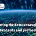 connecting the dots: unraveling iot standards and protocols