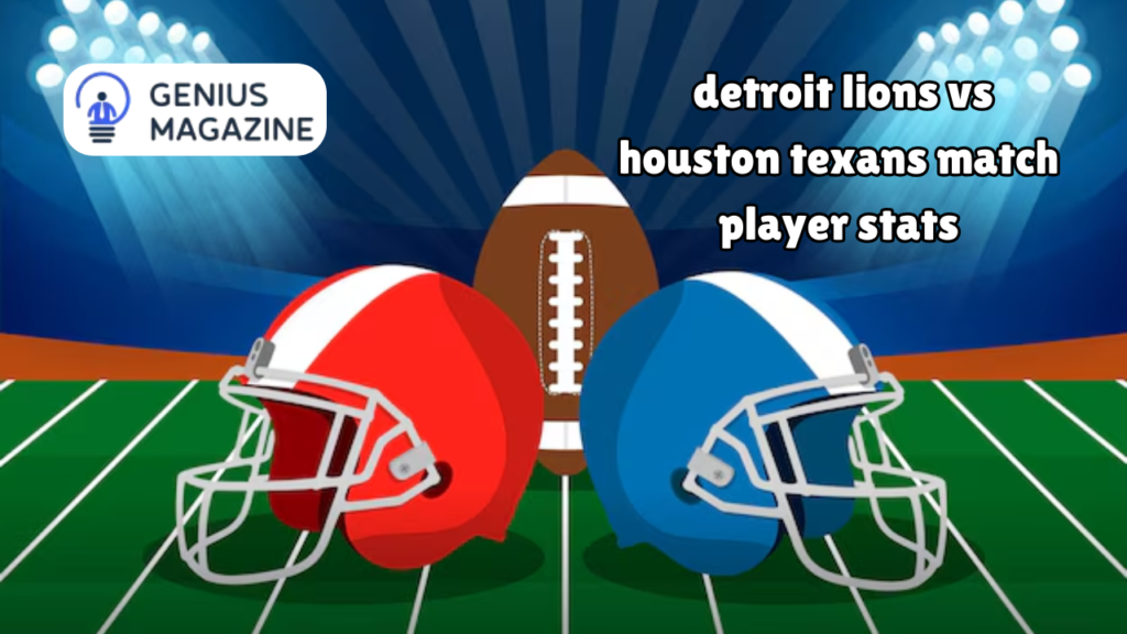 detroit lions vs houston texans match player stats