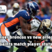 denver broncos vs new orleans saints match player stats