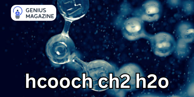 hcooch ch2 h2o